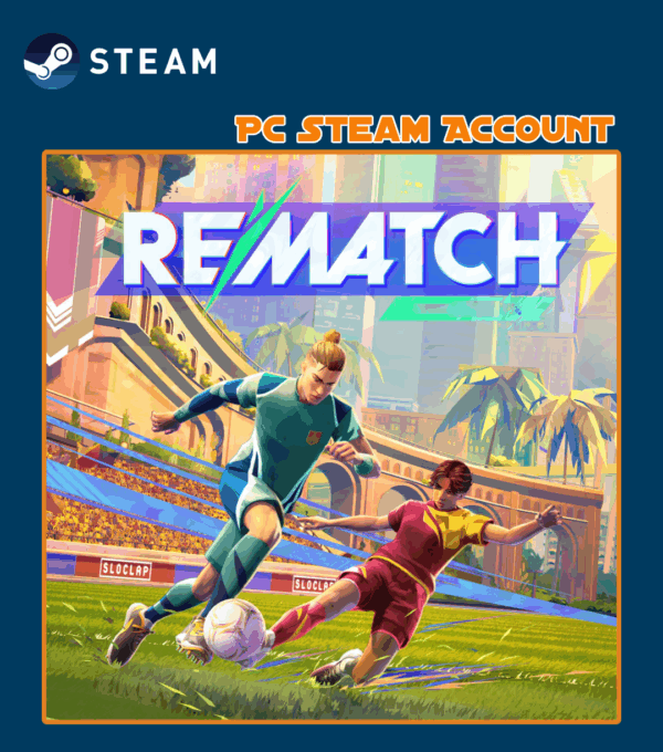 REMATCH - Compte Steam PC (Jeu préinstallé)